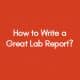 How-to-Write-a-great-lab-report