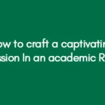 How-to-craft-a-captivating-Discussion-In-an-academic-Report.