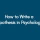 How-to-write-a-hypothesis-in-psychology
