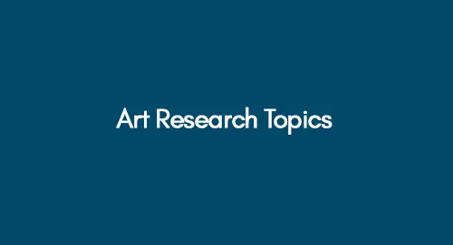 Art Research Topics