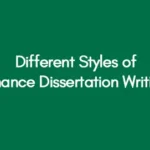 Different Styles of Finance Dissertation Writing