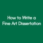 How-to-Write-a-Fine-Art-Dissertation