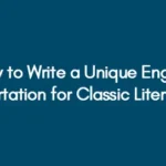 How to Write a Unique English Dissertation for Classic Literature