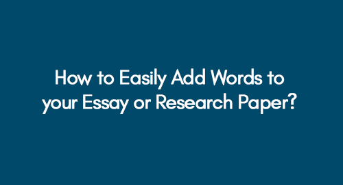 How-to-easily-add-words-to-your-essay-or-research-paper