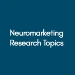 Neuromarketing Research Topics
