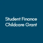 Student Finance Childcare Grant