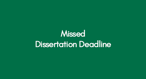 missed-dissertation-deadline