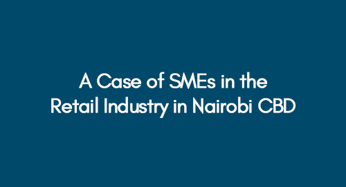 A Case of SMEs in the Retail Industry in Nairobi CBD