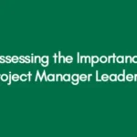 Assessing-the-Importance-of-Project-Manager-Leadership