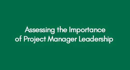 Assessing-the-Importance-of-Project-Manager-Leadership