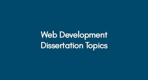 dissertation topics for web development