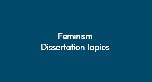 Feminism Dissertation Topics