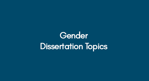 Gender Dissertation Topics