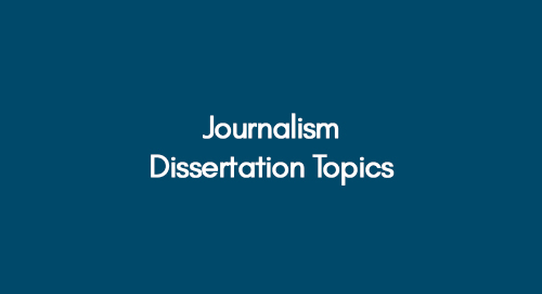 journalism dissertation ideas