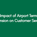 The Impact of Airport Terminal Expansion on Customer Services