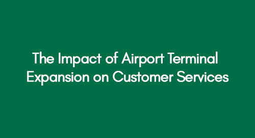 The Impact of Airport Terminal Expansion on Customer Services