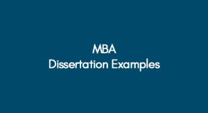 Best MBA Dissertation Examples And Ideas In 2024 | Premier Dissertations