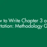How to Write Chapter 3 of a Dissertation: Methodology Guide (UK 2026)