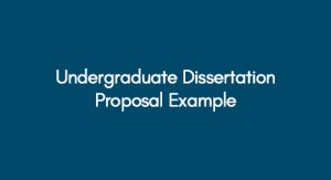 dissertation undergraduate proposal