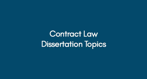 contract law dissertation topics uk