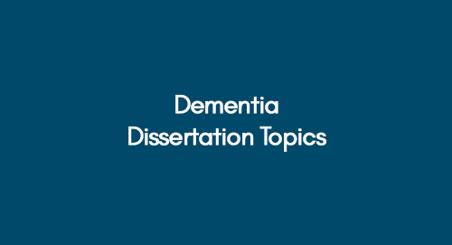 dissertation ideas dementia