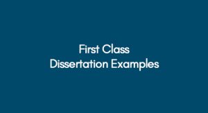 first class dissertation examples