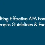 Crafting Effective APA Format Paragraphs Guidelines & Examples