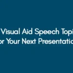 70 Visual Aid Speech Topics for Your Next Presentation