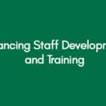 Enhancing Staff Development and Training