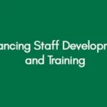 Enhancing Staff Development and Training