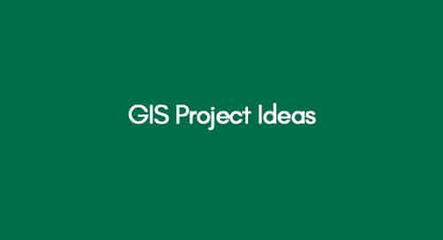 GIS Project Ideas