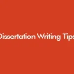Dissertation Writing Tips