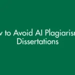 How to Avoid AI Plagiarism in Dissertations