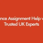 Finance Assignment Help with Trusted UK Experts