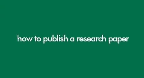 How to Publish a Research Paper