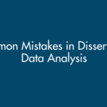 Common Mistakes in Dissertation Data Analysis