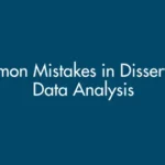 Common Mistakes in Dissertation Data Analysis