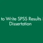 Writing SPSS Results in a Dissertation – Templates and Examples Guide (UK 2026)