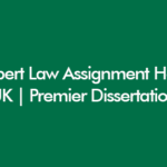 Law Assignment Help Premier Dissertations UK