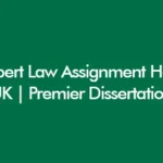 Law Assignment Help Premier Dissertations UK