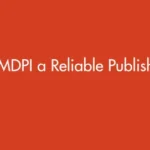Is MDPI a Reliable Publisher? A Critical Review (2025)