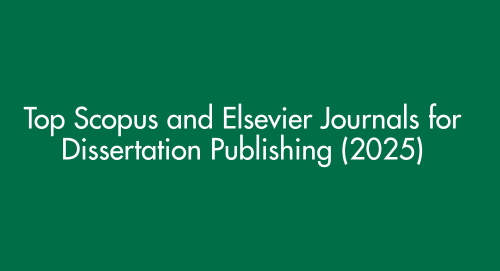 Top Scopus and Elsevier Journals for Dissertation Publishing (2025)