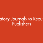 Predatory Journals vs Reputable Publishers