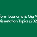 Platform economy and gig work dissertation topics 2026 – digital labour research and academic study concepts