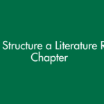 How to Structure a Literature Review Chapter (With Examples)
