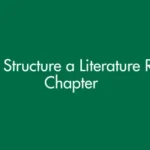 How to Structure a Literature Review Chapter (With Examples)