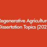 Regenerative agriculture dissertation topics 2026 – student reviewing soil and crop data on a UK farm