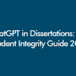 UK academic integrity guide 2026 about using ChatGPT in dissertations