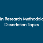 AI in research methodology dissertation topics for UK undergraduate, masters, and PhD students (2026)