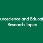 Neuroscience and education research topics showing brain-based learning and classroom cognition